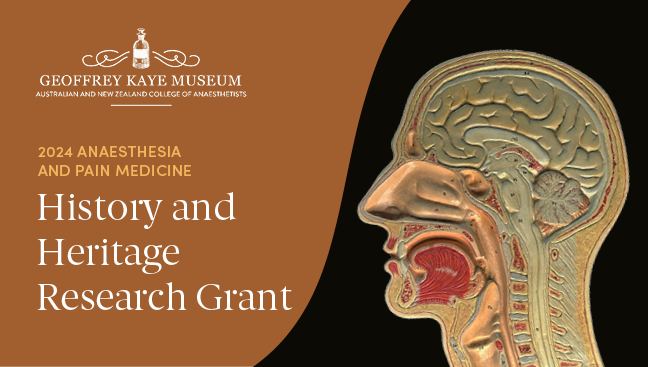 2024 Anaesthesia and Pain Medicine History and Heritage Research Grant – accepting applications!